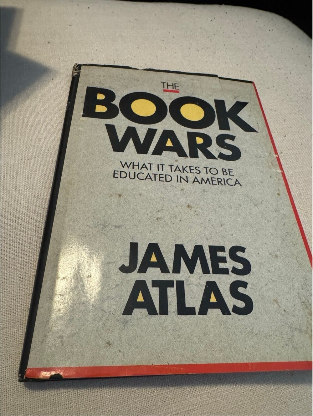 The Book Wars What It Takes to Be Educated in America James Atlas 105WH